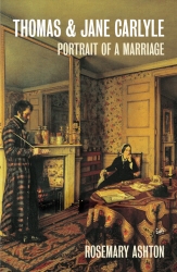 Book cover of Thomas And Jane Carlyle by Rosemary Ashton