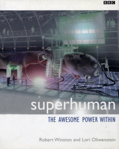 Book cover of Superhuman by Lori Oliwenstein, Lord Robert Winston