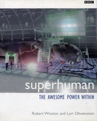 Book cover of Superhuman by Lori Oliwenstein, Lord Robert Winston