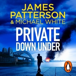 Book cover of Private Down Under by James Patterson, Michael White