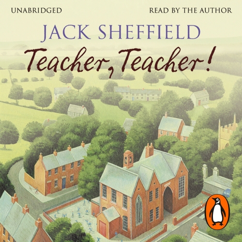 Book cover of Teacher, Teacher! by Jack Sheffield
