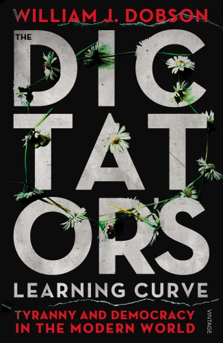 Book cover of The Dictator's Learning Curve by William J Dobson