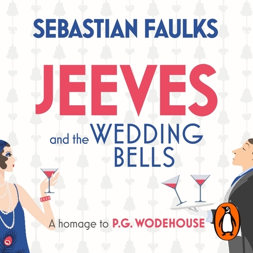 Book cover of Jeeves and the Wedding Bells by Sebastian Faulks