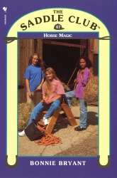 Book cover of Saddle Club 47 - Horse Magic by Bonnie Bryant