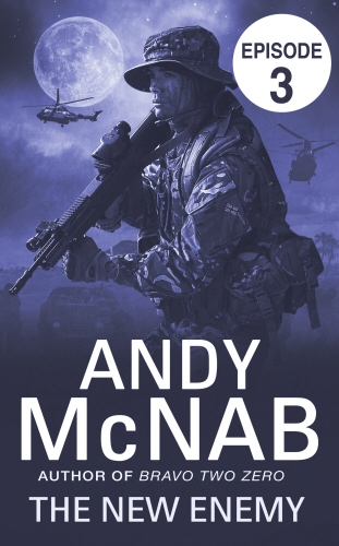 Book cover of #3 - The New Enemy: Episode 3 by Andy McNab