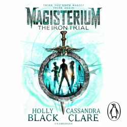 Book cover of Magisterium: The Iron Trial by Cassandra Clare, Holly Black