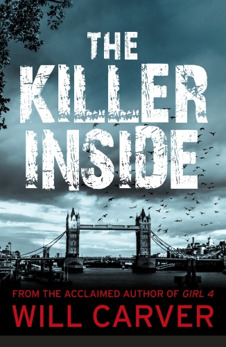 Book cover of The Killer Inside by Will Carver