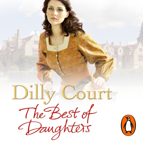 Book cover of The Best of Daughters by Dilly Court
