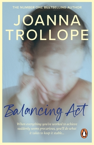 Book cover of Balancing Act: Free Ebook Sampler by Joanna Trollope