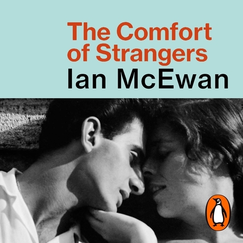 Book cover of The Comfort of Strangers by Ian McEwan