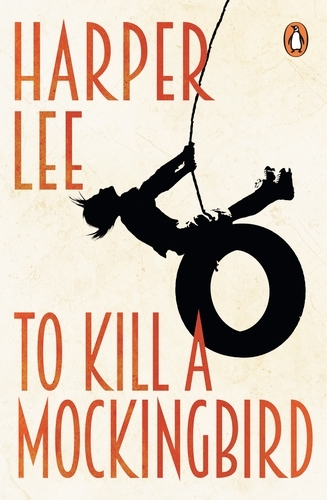 Book cover of To Kill A Mockingbird by Harper Lee