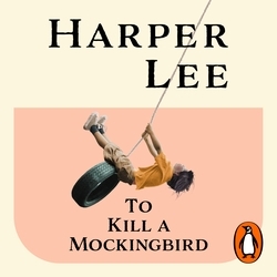 Book cover of To Kill A Mockingbird by Harper Lee