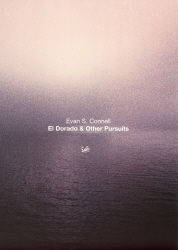 Book cover of El Dorado And Other Pursuits by Evan S Connell