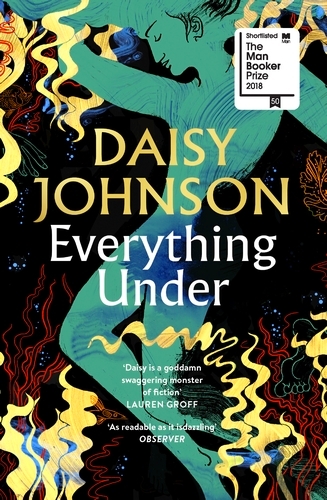 Book cover of Everything Under by Daisy Johnson