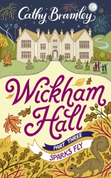 Book cover of Wickham Hall - Part Three by Cathy Bramley