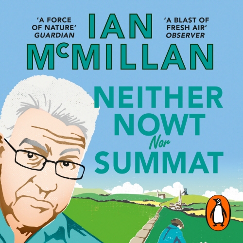 Book cover of Neither Nowt Nor Summat by Ian McMillan
