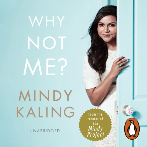 Book cover of Why Not Me? by Mindy Kaling