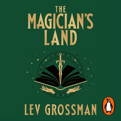 Book cover of The Magician's Land by Lev Grossman