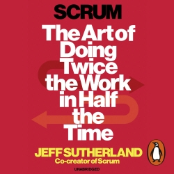 Book cover of Scrum by Jeff Sutherland, J.J. Sutherland