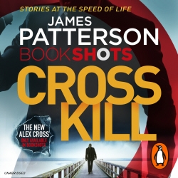 Book cover of Cross Kill by James Patterson