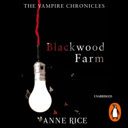 Book cover of Blackwood Farm by Anne Rice