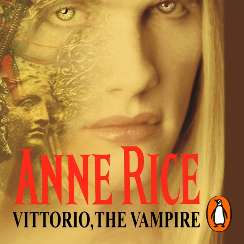 Book cover of Vittorio, The Vampire by Anne Rice