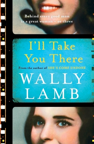 Book cover of I'll Take You There by Wally Lamb