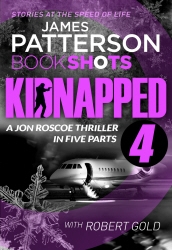 Book cover of Kidnapped - Part 4 by James Patterson