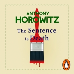 Book cover of The Sentence is Death by Anthony Horowitz
