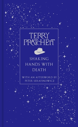 Book cover of Shaking Hands With Death by Terry Pratchett