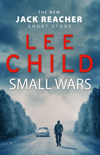 Book cover of #6 - Small Wars by Lee Child