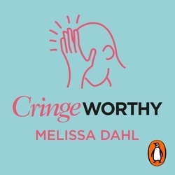 Book cover of Cringeworthy by Melissa Dahl
