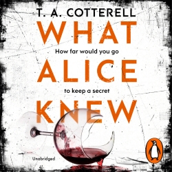 Book cover of What Alice Knew by TA Cotterell