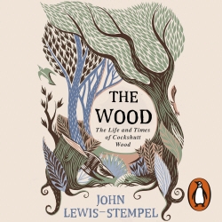 Book cover of The Wood by John Lewis-Stempel
