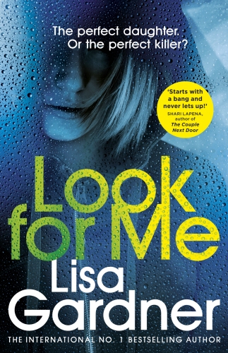 Book cover of Look For Me by Lisa Gardner