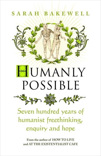Book cover of Humanly Possible by Sarah Bakewell