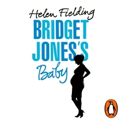 Book cover of Bridget Jones’s Baby by Helen Fielding