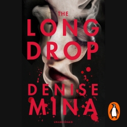 Book cover of The Long Drop by Denise Mina