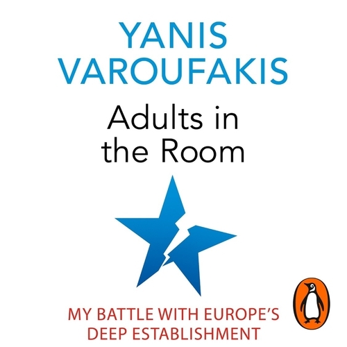 Book cover of Adults In The Room by Yanis Varoufakis