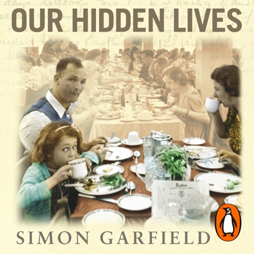 Book cover of Our Hidden Lives by Simon Garfield