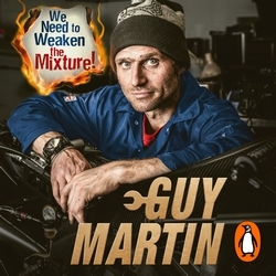 Book cover of We Need to Weaken the Mixture by Guy Martin
