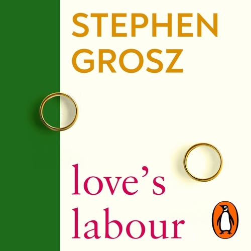 Book cover of Love’s Labour by Stephen Grosz