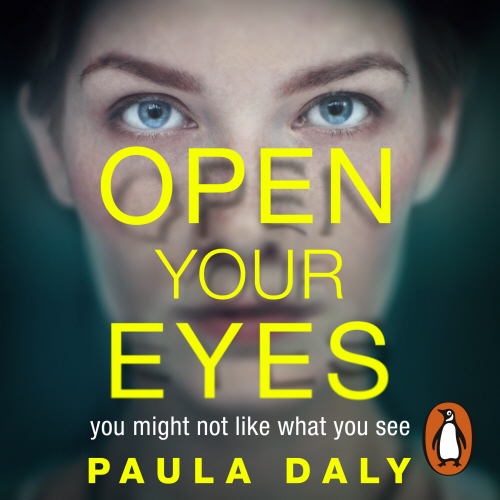 Book cover of Open Your Eyes by Paula Daly