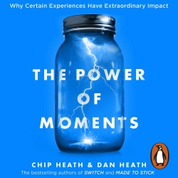 Book cover of The Power of Moments by Chip Heath, Dan Heath