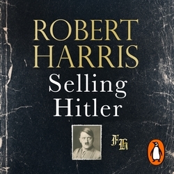 Book cover of Selling Hitler by Robert Harris