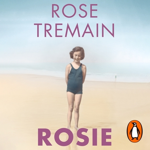 Book cover of Rosie by Rose Tremain