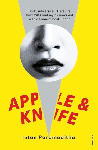 Book cover of Apple and Knife by Intan Paramaditha