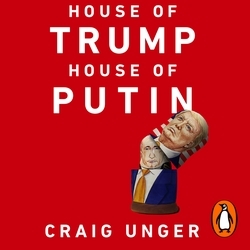 Book cover of House of Trump, House of Putin by Craig Unger
