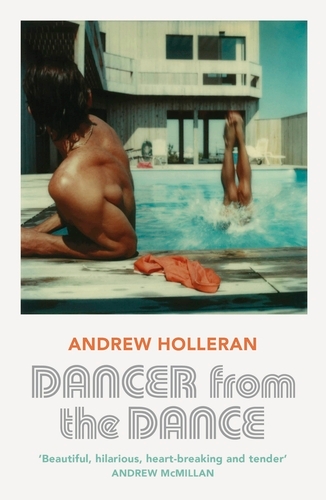 Book cover of Dancer from the Dance by Andrew Holleran
