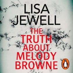 Book cover of The Truth About Melody Browne by Lisa Jewell